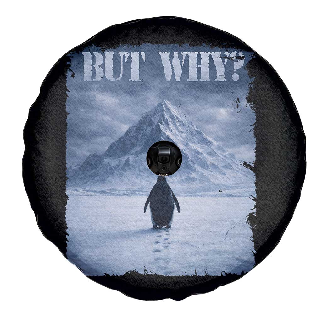 Nihilist Penguin But Why Spare Tire Cover Snow Mountains Motivational Penguin Meme