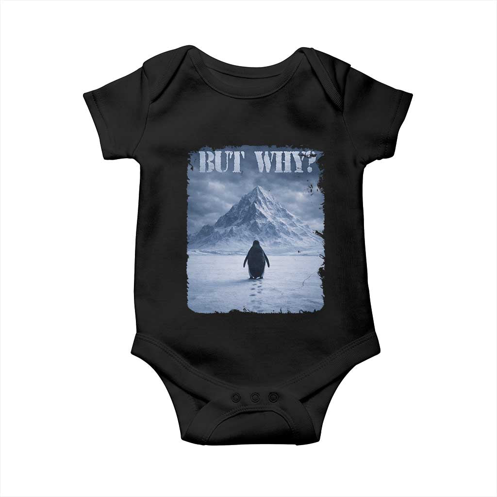 Nihilist Penguin But Why Baby Onesie Snow Mountains Motivational Penguin Meme