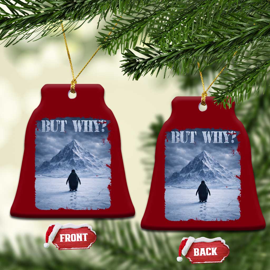 Nihilist Penguin But Why Ceramic Ornament Snow Mountains Motivational Penguin Meme