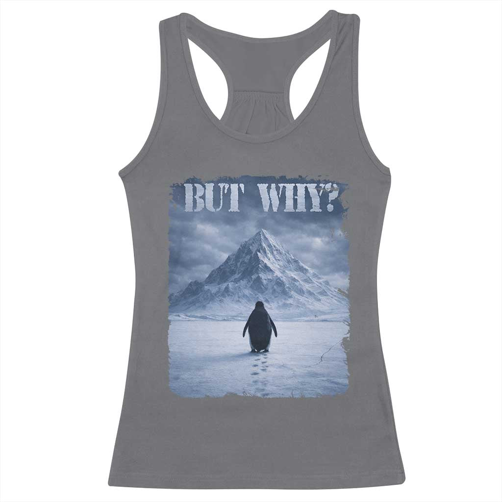 Nihilist Penguin But Why Racerback Tank Top Snow Mountains Motivational Penguin Meme