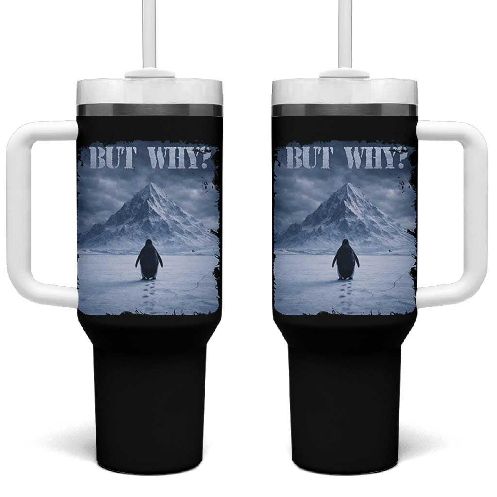 Nihilist Penguin But Why Tumbler With Handle Snow Mountains Motivational Penguin Meme