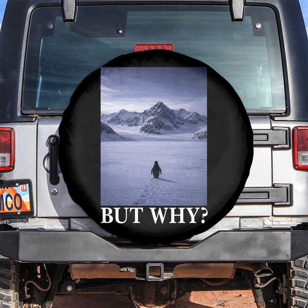 Nihilist Penguin But Why Spare Tire Cover Lone Penguin Walking Toward Mountain Meme
