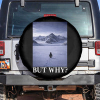 Nihilist Penguin But Why Spare Tire Cover Lone Penguin Walking Toward Mountain Meme