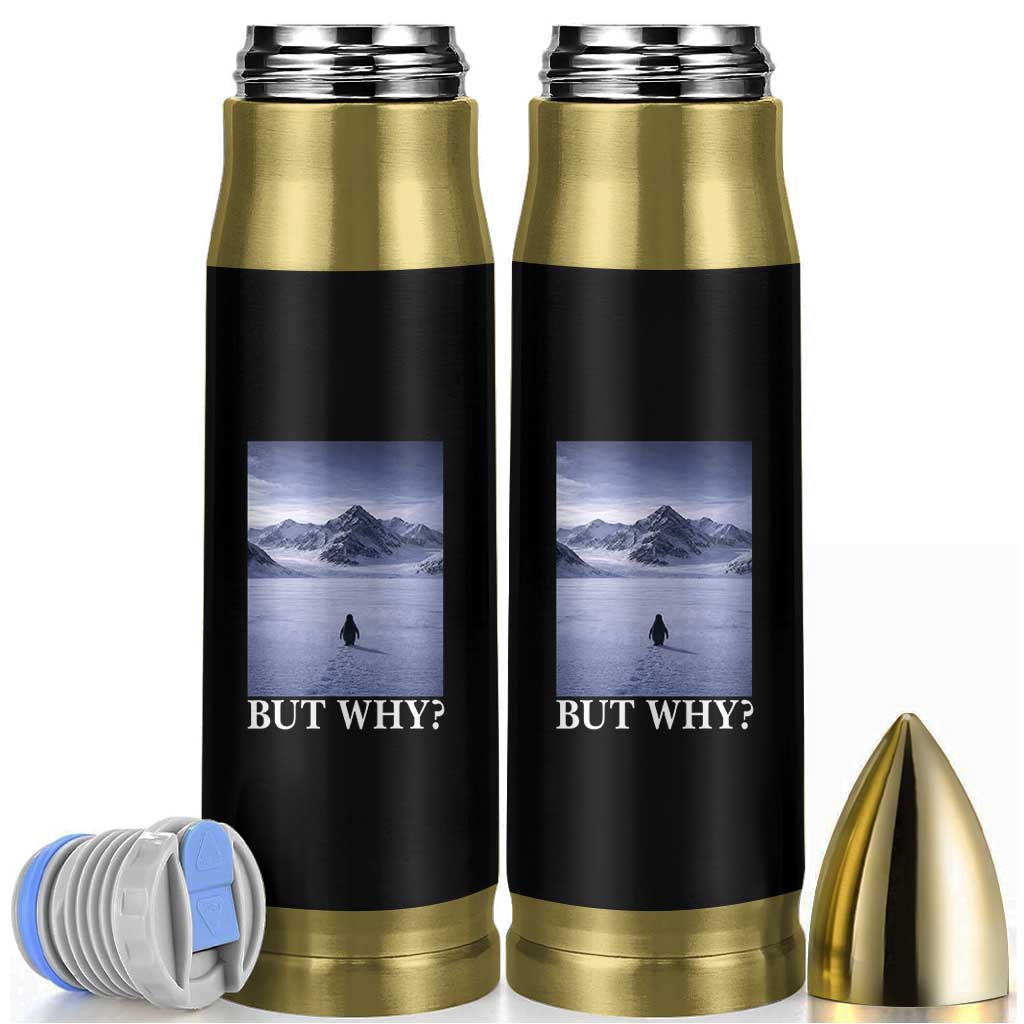 Nihilist Penguin But Why Bullet Tumbler Lone Penguin Walking Toward Mountain Meme