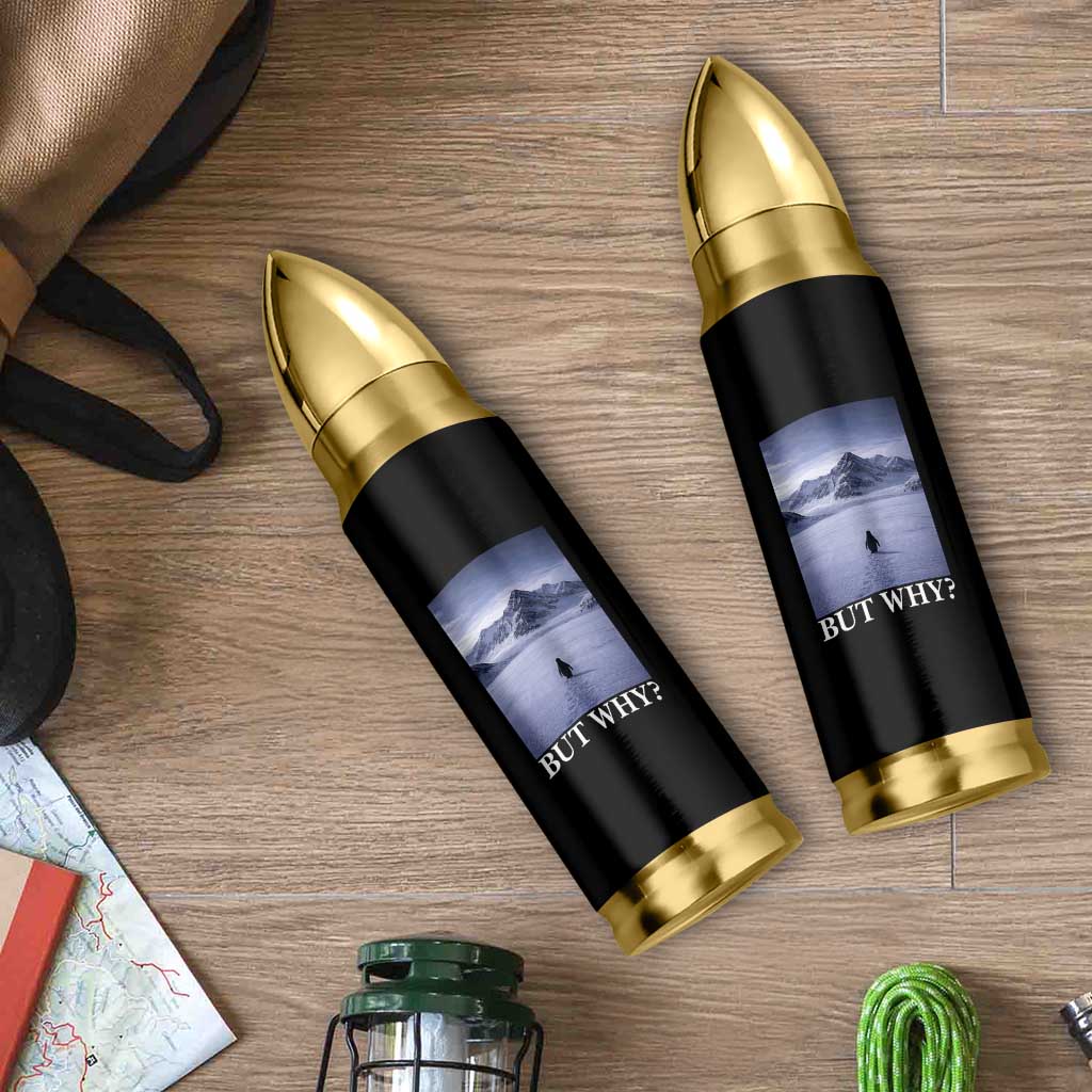 Nihilist Penguin But Why Bullet Tumbler Lone Penguin Walking Toward Mountain Meme