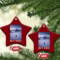 Nihilist Penguin But Why Ceramic Ornament Lone Penguin Walking Toward Mountain Meme