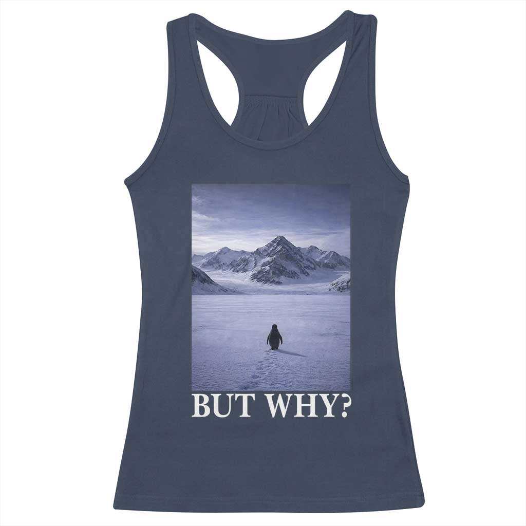Nihilist Penguin But Why Racerback Tank Top Lone Penguin Walking Toward Mountain Meme