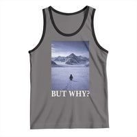 Nihilist Penguin But Why Tank Top Lone Penguin Walking Toward Mountain Meme