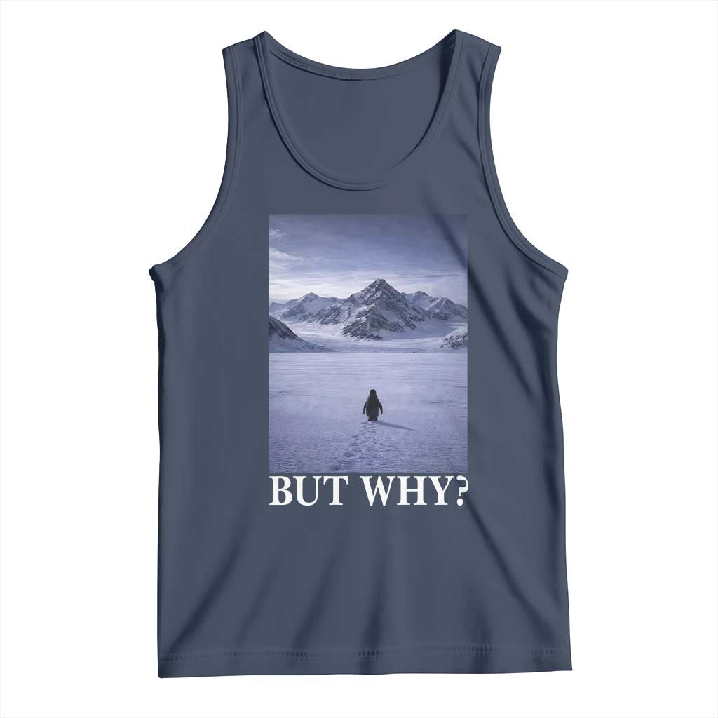 Nihilist Penguin But Why Tank Top Lone Penguin Walking Toward Mountain Meme