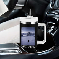 Nihilist Penguin But Why Tumbler With Handle Lone Penguin Walking Toward Mountain Meme