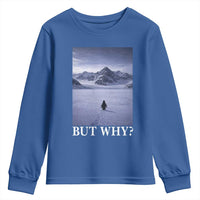 Nihilist Penguin But Why Youth Sweatshirt Lone Penguin Walking Toward Mountain Meme