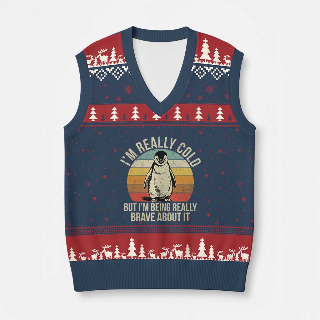 I Am Really Cold But I'm Being Really Brave About It V-Neck Knit Sweater Vest Funny Penguin