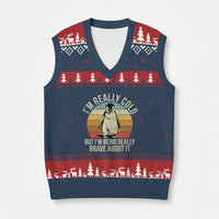 I Am Really Cold But I'm Being Really Brave About It V-Neck Knit Sweater Vest Funny Penguin