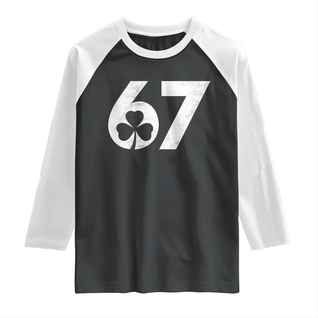 Funny St Patricks Day 67 Six Seven Vintage Shamrock Raglan Shirt