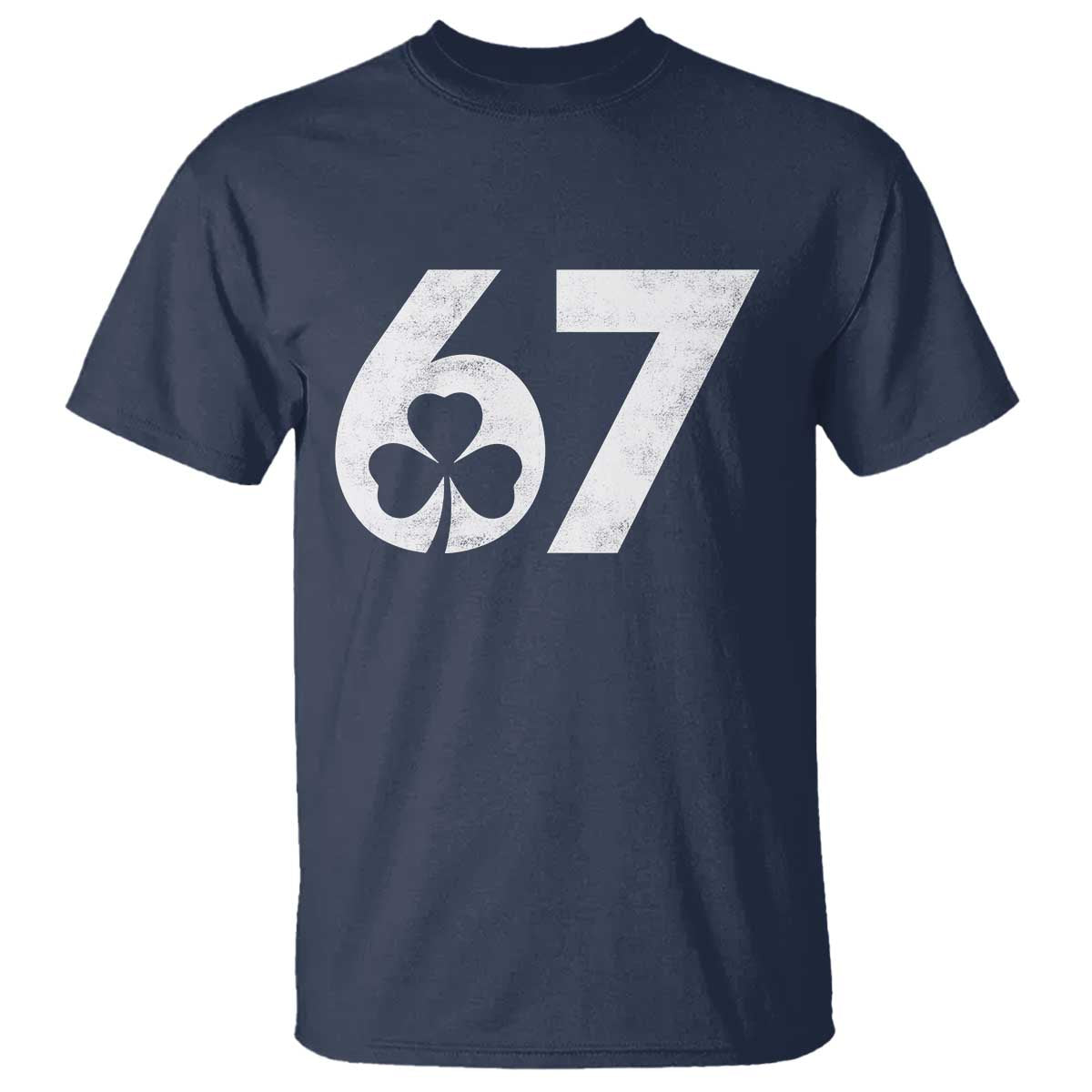 Funny St Patricks Day 67 Six Seven Vintage Shamrock T Shirt