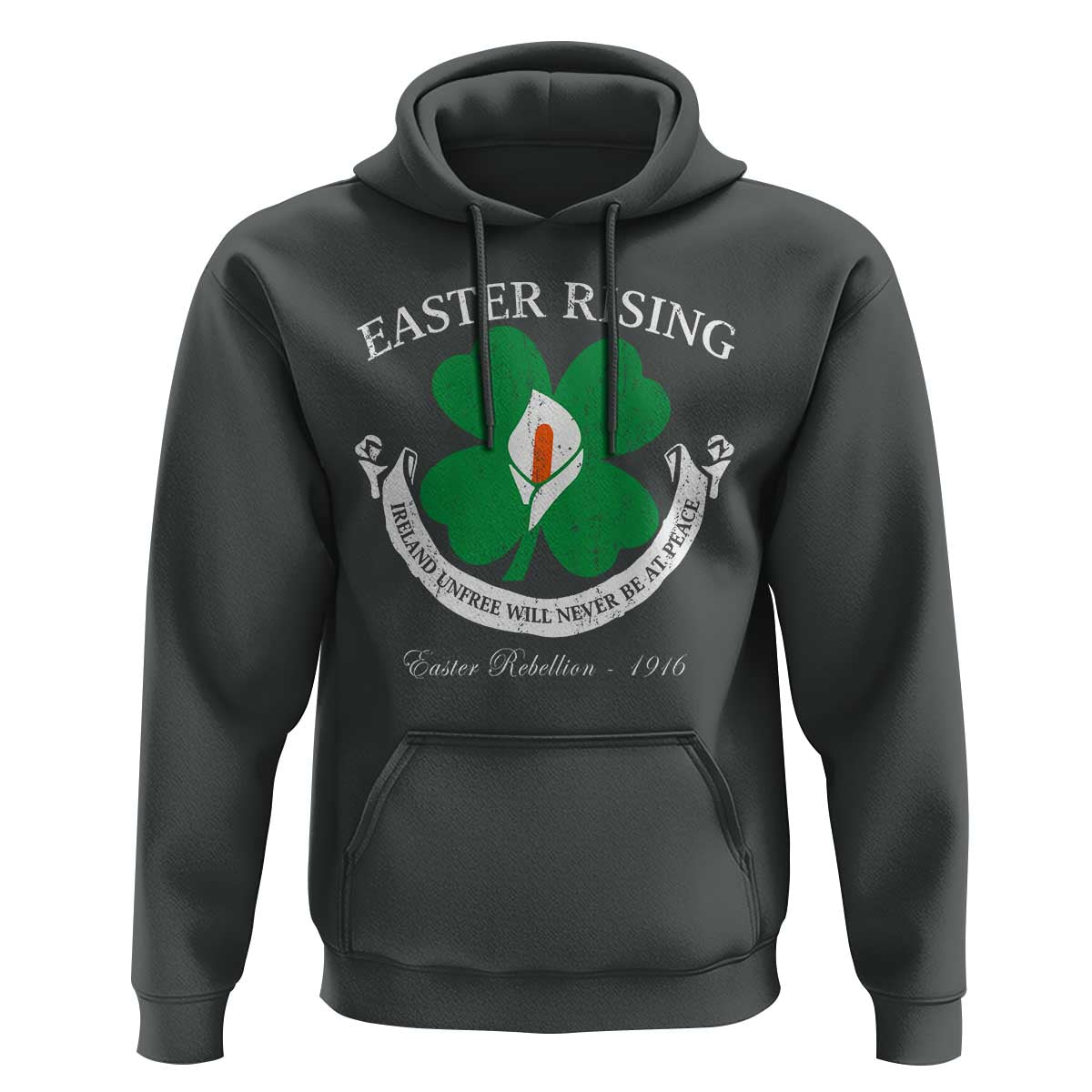 Easter Rising Hoodie Ireland Unfree Will Never Be At Peace 1916 Irish Rebellions