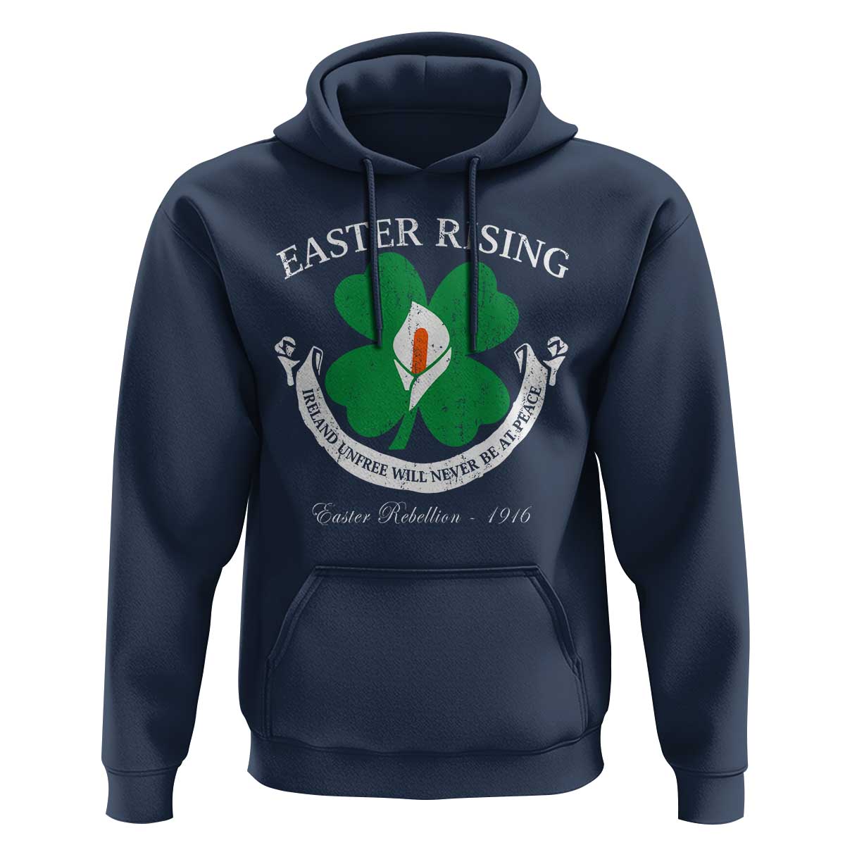 Easter Rising Hoodie Ireland Unfree Will Never Be At Peace 1916 Irish Rebellions