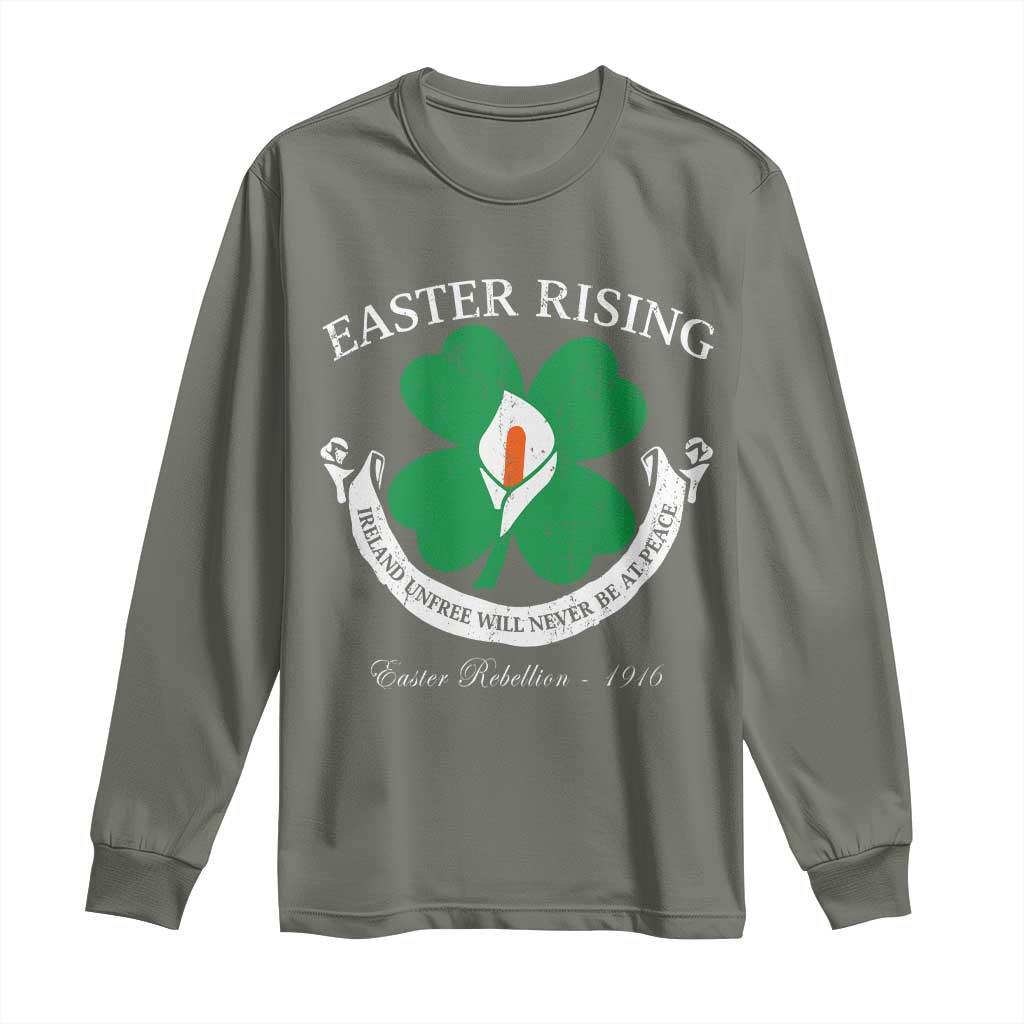 Easter Rising Long Sleeve Shirt Ireland Unfree Will Never Be At Peace 1916 Irish Rebellions