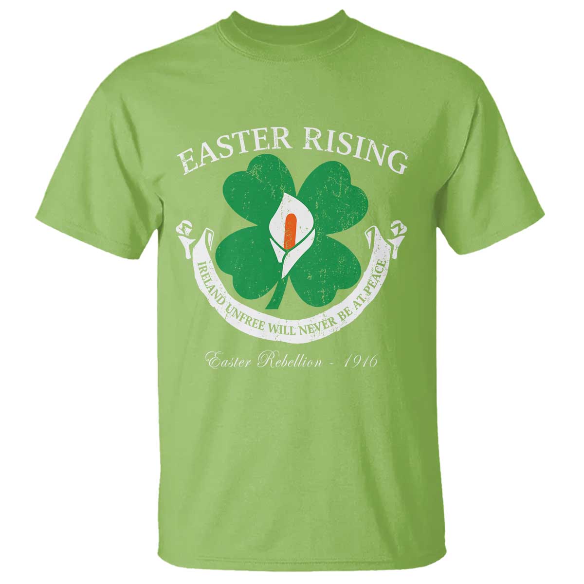 Easter Rising T Shirt Ireland Unfree Will Never Be At Peace 1916 Irish Rebellions