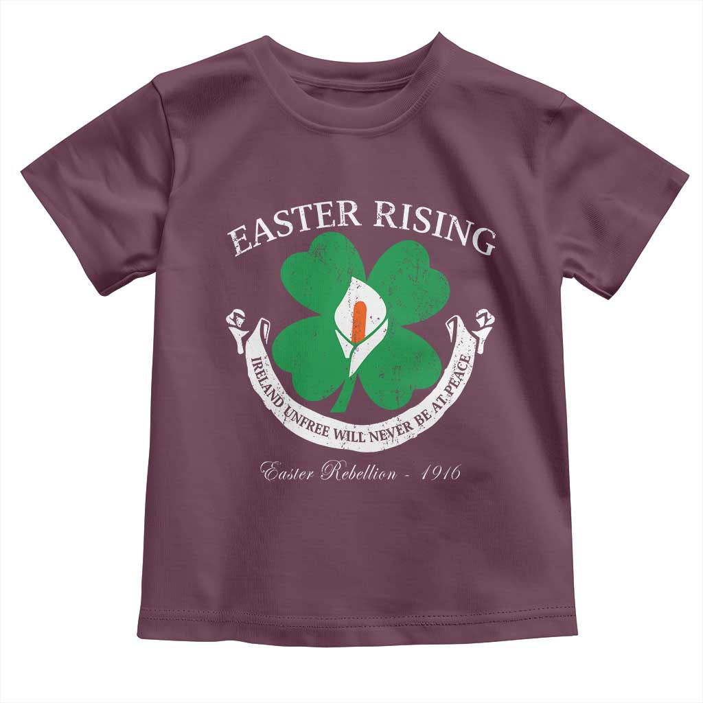 Easter Rising Toddler T Shirt Ireland Unfree Will Never Be At Peace 1916 Irish Rebellions