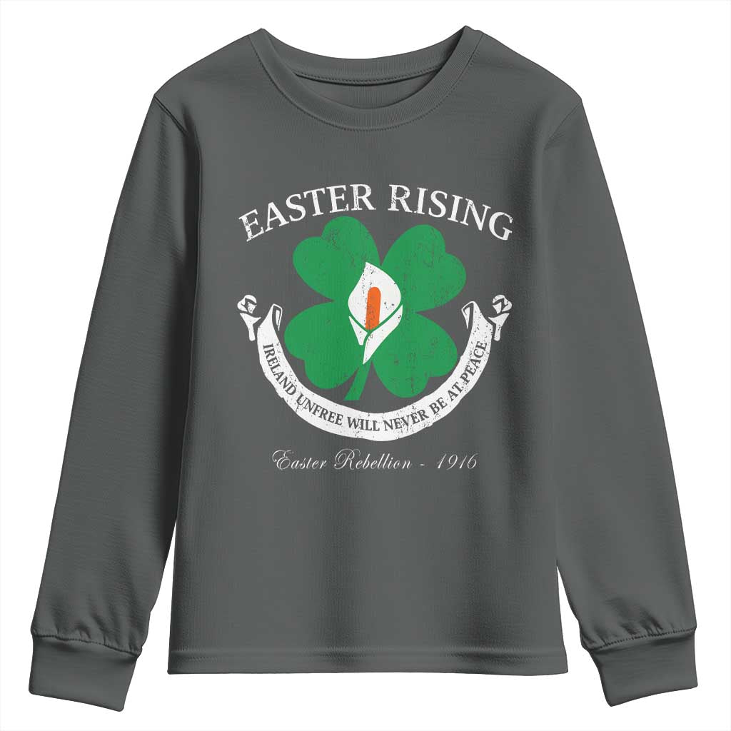 Easter Rising Youth Sweatshirt Ireland Unfree Will Never Be At Peace 1916 Irish Rebellions