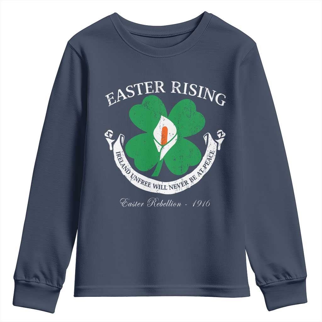 Easter Rising Youth Sweatshirt Ireland Unfree Will Never Be At Peace 1916 Irish Rebellions