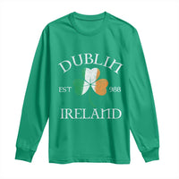 Dublin Ireland Est 988 Long Sleeve Shirt St Patricks Day Shamrock Leaf