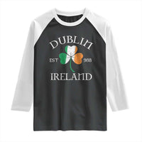 Dublin Ireland Est 988 Raglan Shirt St Patricks Day Shamrock Leaf