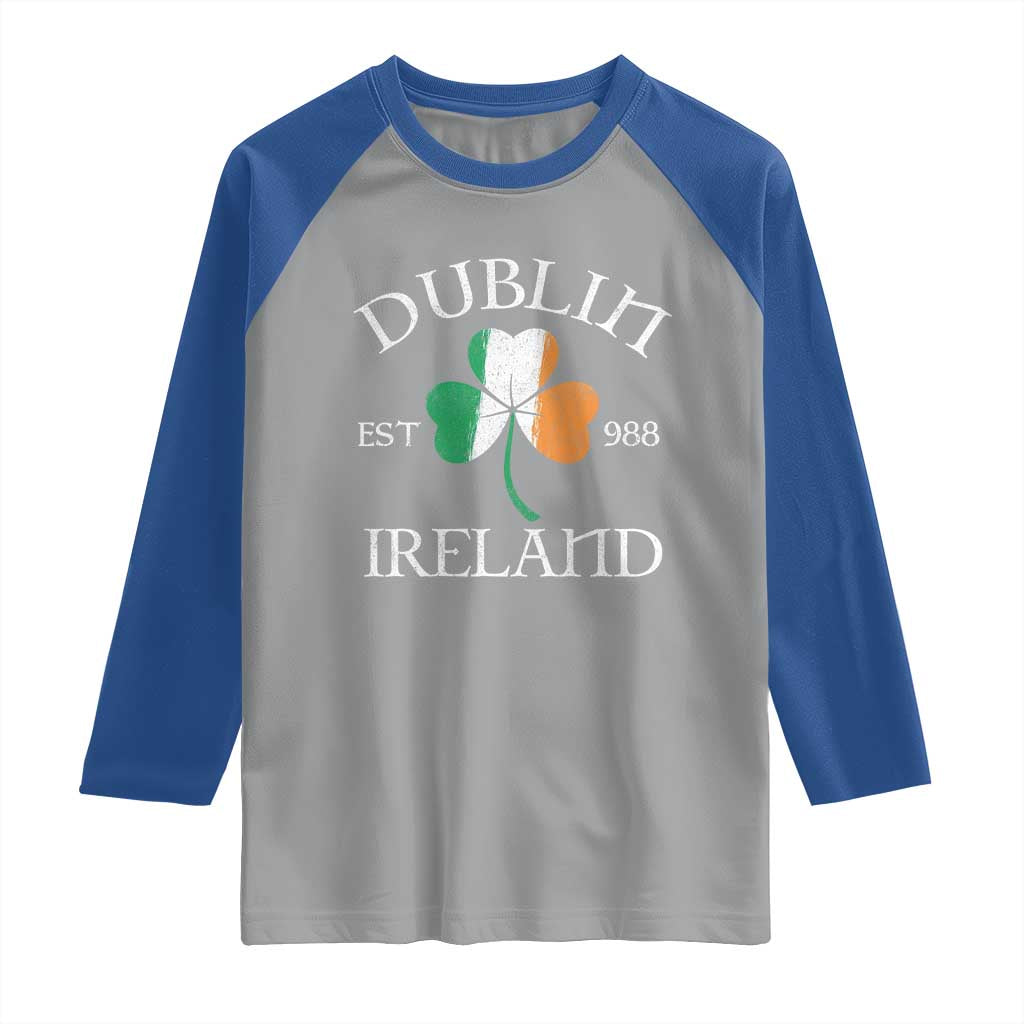 Dublin Ireland Est 988 Raglan Shirt St Patricks Day Shamrock Leaf