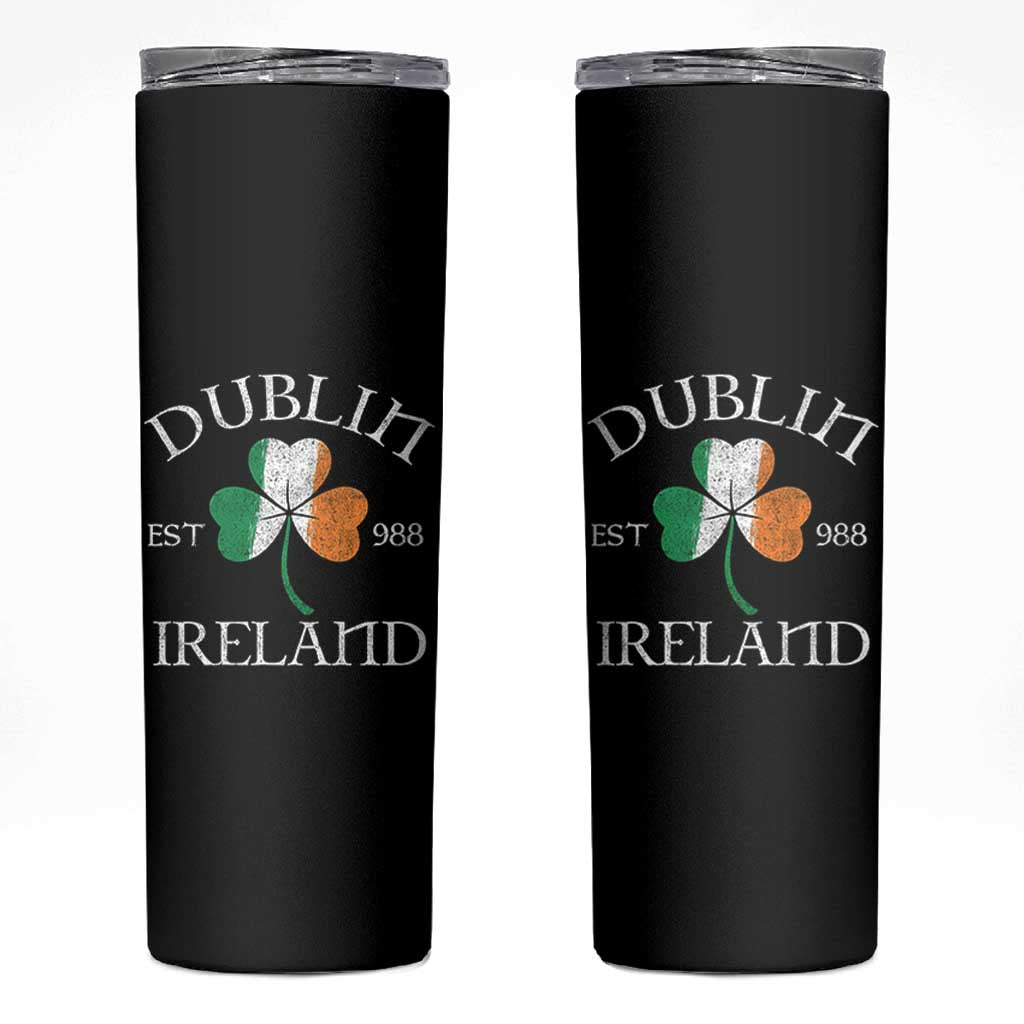 Dublin Ireland Est 988 Skinny Tumbler St Patricks Day Shamrock Leaf