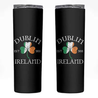 Dublin Ireland Est 988 Skinny Tumbler St Patricks Day Shamrock Leaf