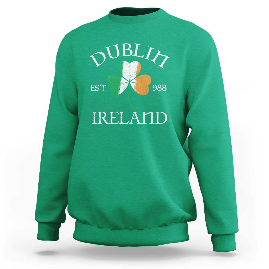 Dublin Ireland Est 988 Sweatshirt St Patricks Day Shamrock Leaf
