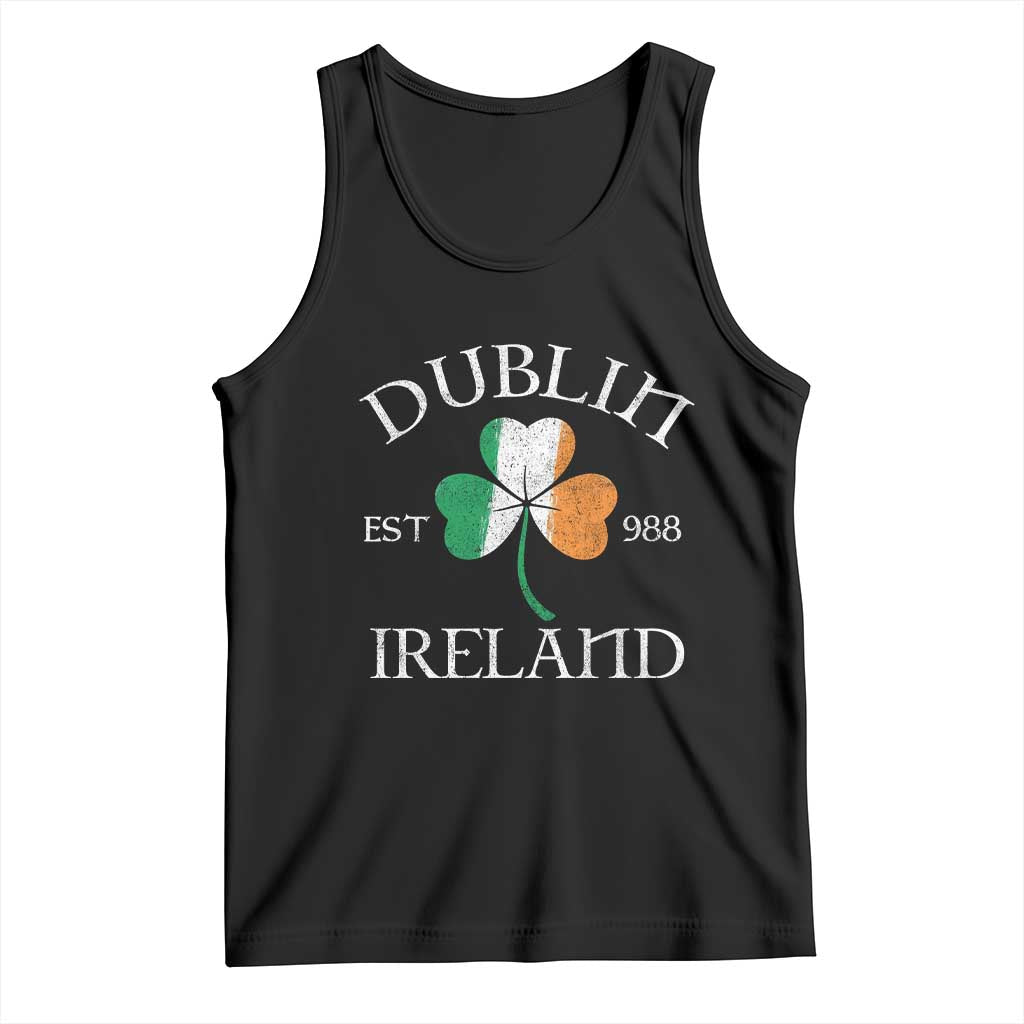 Dublin Ireland Est 988 Tank Top St Patricks Day Shamrock Leaf