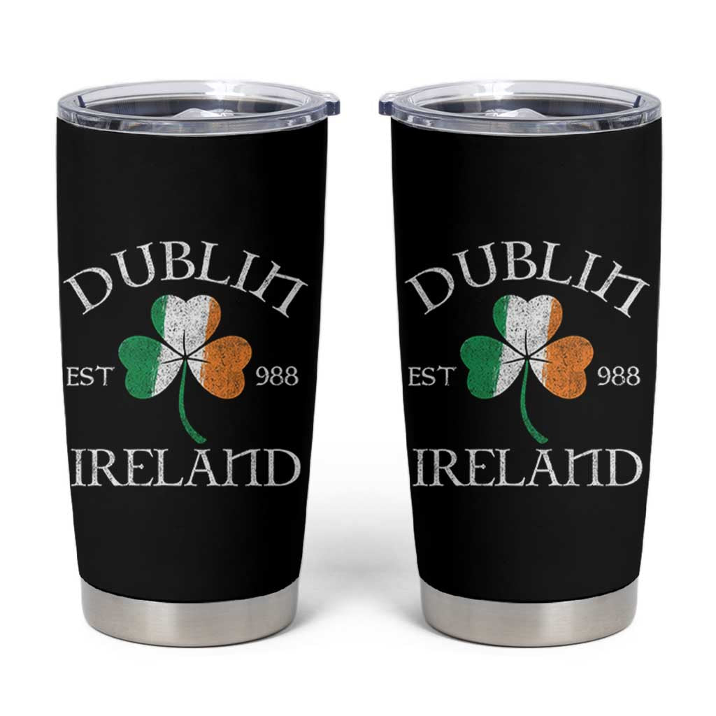 Dublin Ireland Est 988 Tumbler Cup St Patricks Day Shamrock Leaf