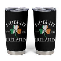 Dublin Ireland Est 988 Tumbler Cup St Patricks Day Shamrock Leaf