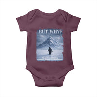 We Saw Him Heading Straight Towards The Mountain But Why Nihilist Penguin Baby Onesie