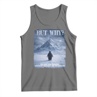 We Saw Him Heading Straight Towards The Mountain But Why Nihilist Penguin Tank Top
