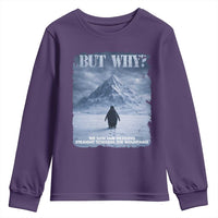 We Saw Him Heading Straight Towards The Mountain But Why Nihilist Penguin Youth Sweatshirt