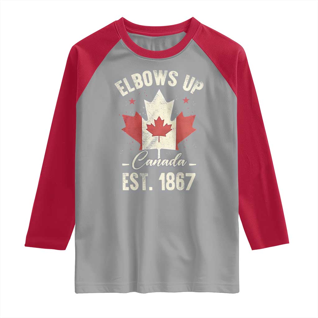 Elbows Up Canada EST 1867 Raglan Shirt True North Strong and Free Proud Canadian Maple Leaf