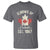 Elbows Up Canada EST 1867 T Shirt True North Strong and Free Proud Canadian Maple Leaf
