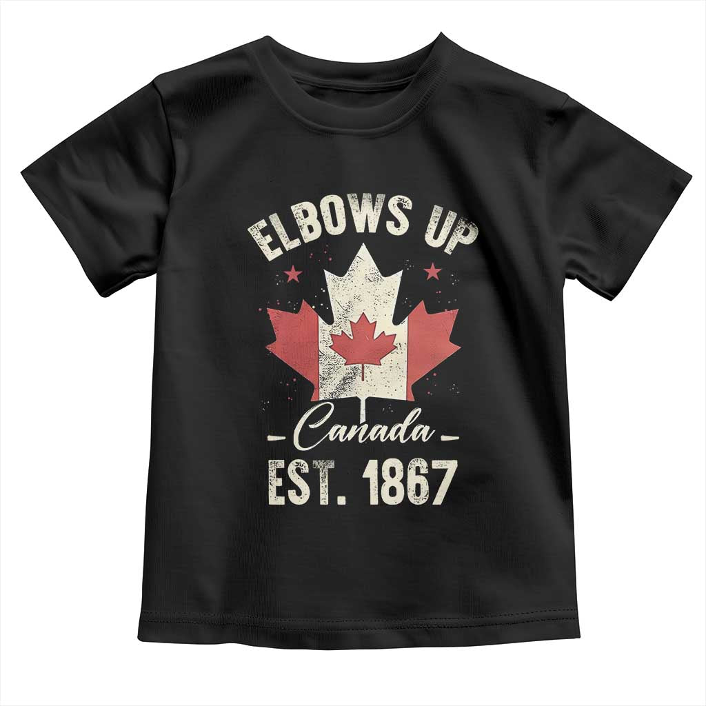 Elbows Up Canada EST 1867 Toddler T Shirt True North Strong and Free Proud Canadian Maple Leaf
