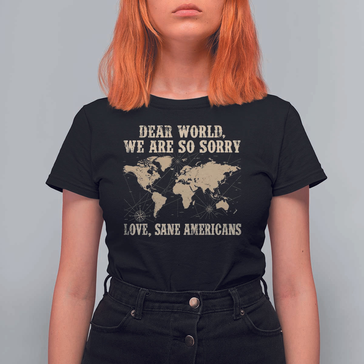 Dear World We Are So Sorry Love Sane Americans T Shirt For Women Vintage World Map