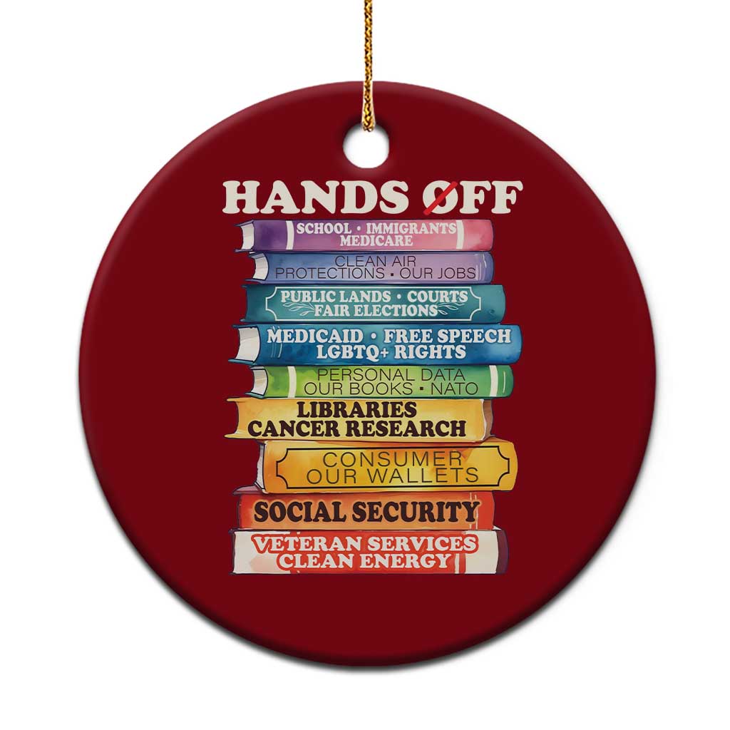 Hands Off Ceramic Ornament Social Security And Medicare Protest Colorful Books - Wonder Print Shop