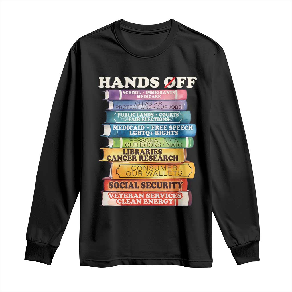 Hands Off Long Sleeve Shirt Social Security And Medicare Protest Colorful Books