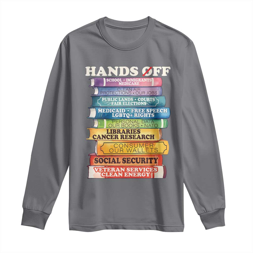 Hands Off Long Sleeve Shirt Social Security And Medicare Protest Colorful Books