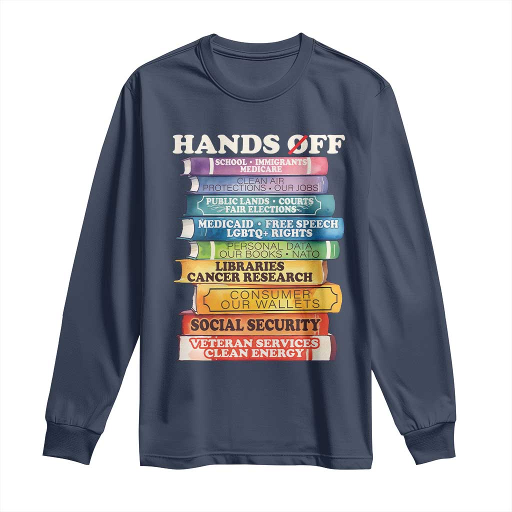 Hands Off Long Sleeve Shirt Social Security And Medicare Protest Colorful Books