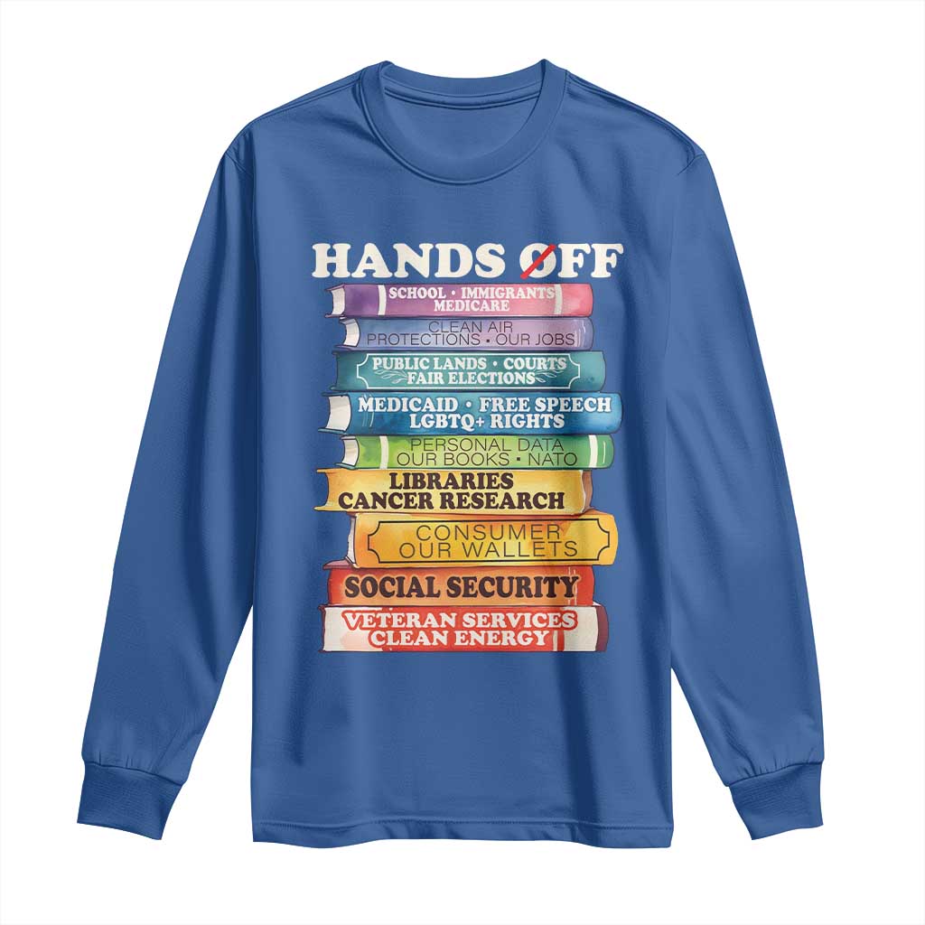 Hands Off Long Sleeve Shirt Social Security And Medicare Protest Colorful Books