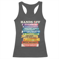 Hands Off Racerback Tank Top Social Security And Medicare Protest Colorful Books