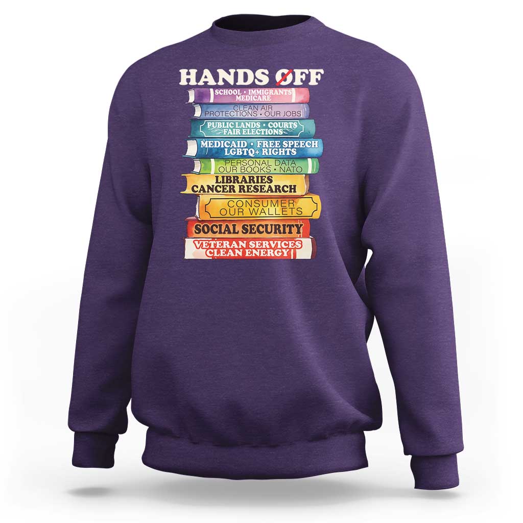 Hands Off Sweatshirt Social Security And Medicare Protest Colorful Books