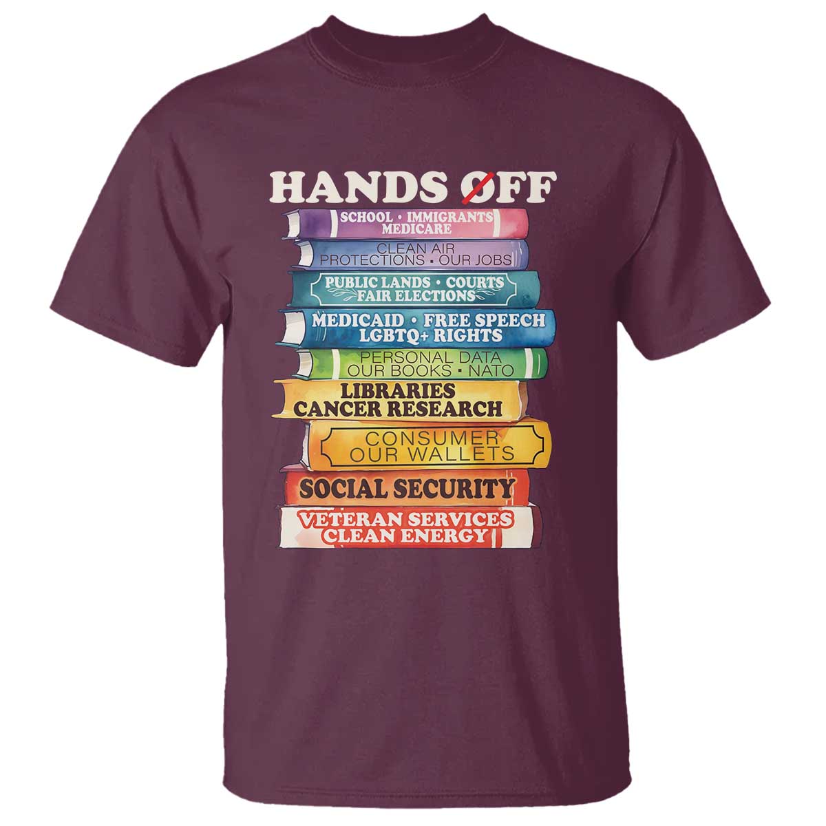 Hands Off T Shirt Social Security And Medicare Protest Colorful Books
